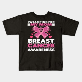 I Wear Pink For My Mom Cute butterfly Breast Cancer Kids T-Shirt